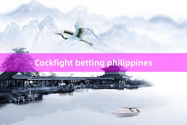 Cockfight betting philippines