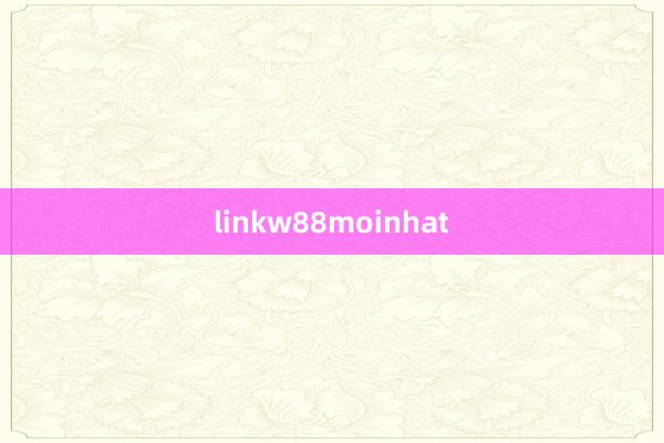 linkw88moinhat