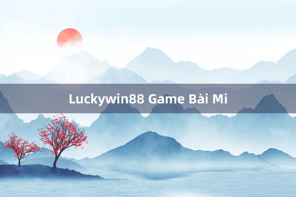 Luckywin88 Game Bài Mi