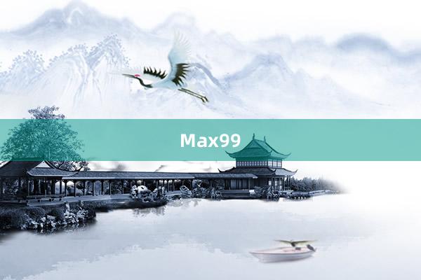 Max99