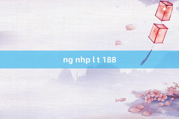 ng nhp l t 188