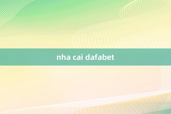 nha cai dafabet