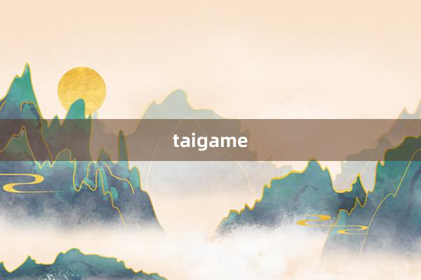 taigame