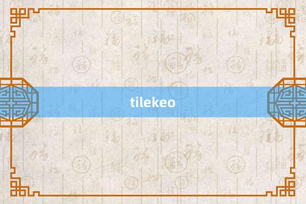 tilekeo