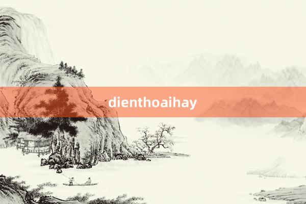 dienthoaihay