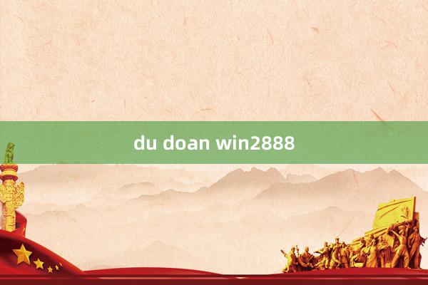 du doan win2888