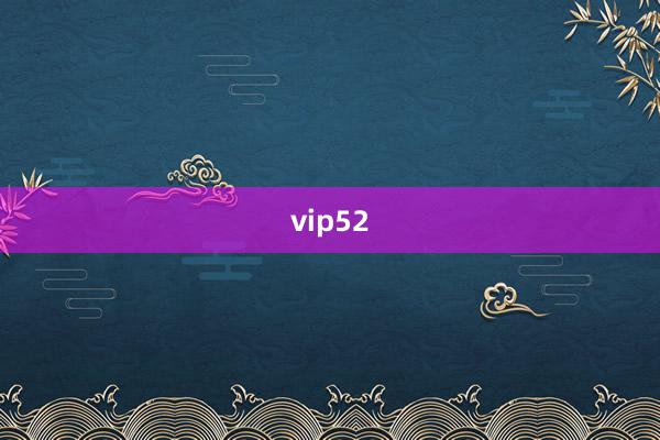 vip52