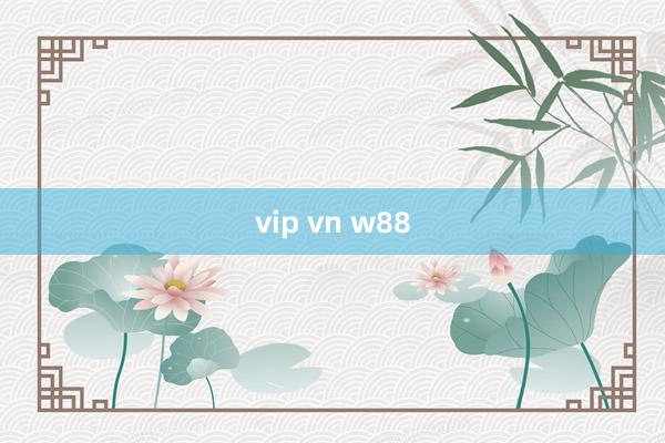 vip vn w88