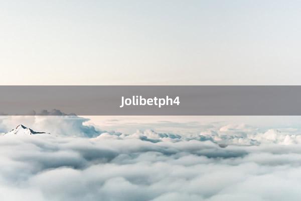 Jolibetph4