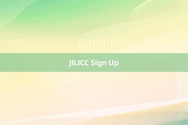 JILICC Sign Up